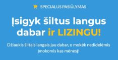 Įsigyk šiltus langus dabar ir LIZINGU!